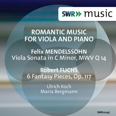 Viola Music (Romantic) - MENDELSSOHN, FelixFUCHS, R. (U. Koch, M. Bergmann) 專輯 Ulrich Koch