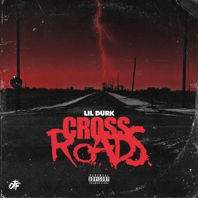 Crossroads 專輯 Lil Durk