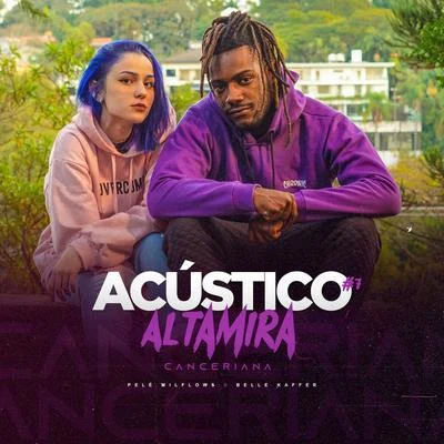 Acústico Altamira #7 - Canceriana 專輯 Pelé Milflows/Altamira/Gabrá