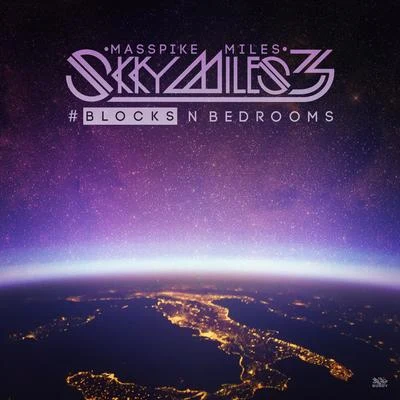 Skky Miles 3, Pt. 2 Blocks 專輯 Mr Virgo/Masspike Miles