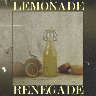 Lemonade Renegade 专辑 Ezza of Choom Gang