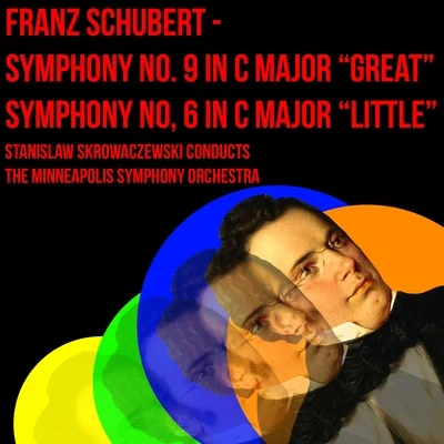 Franz Schubert - Symphony No. 9 In C Major "Great" & Symphony No. 6 In C Major "Little" 專輯 Stanislaw Skrowaczewski