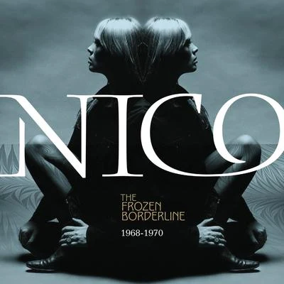 The Frozen Borderline: 1968-1970 专辑 OceansWhoLied/Nico/Divinity