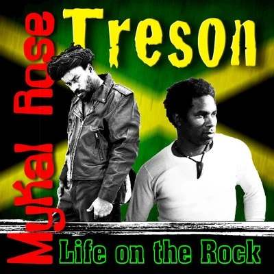 Life on the Rock 專輯 Mykal Rose/Tarrus Riley