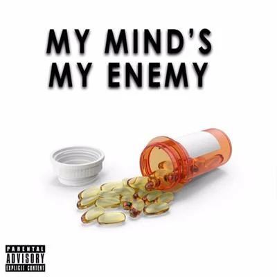 My Mind&#x27;s My Enemy 专辑 J.D. the Chief/Eyedos/Revelation/Dizzy Wright/Statik G