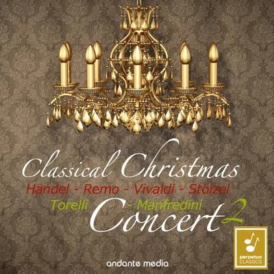 Classical Christmas Concert 2 專輯 Gunter Kehr/Michi Gaigg/Oberlin Baroque Ensemble/Lisa Crawford/Silvia Kind