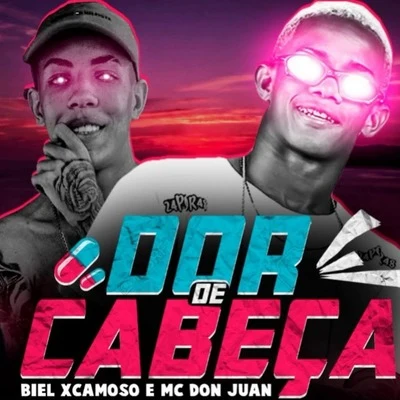 Dor de Cabeça 专辑 Mc Don Juan/Dj Guuga