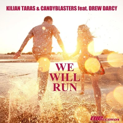 We Will Run (feat. Drew Darcy) 專輯 Kilian Taras