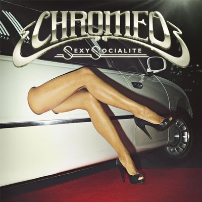 **** Socialite 专辑 Chromeo