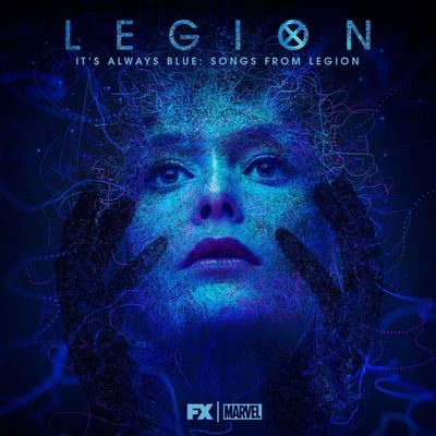 Its Always Blue: Songs from Legion (Deluxe Edition) 专辑 Jeff Russo/The Theme Tune Kids