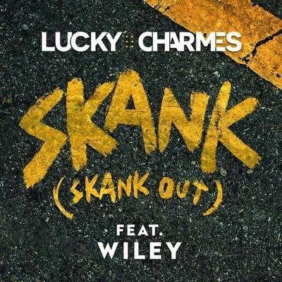 Lucky Charmes Skank(Skank Out)(Extended Mix)