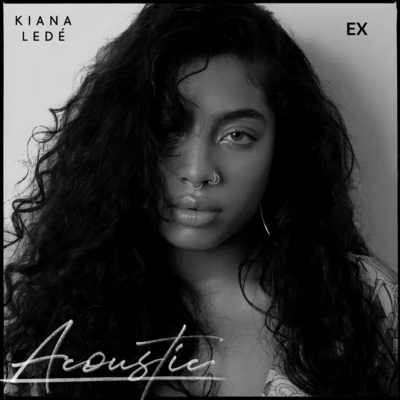 EX (Acoustic) 專輯 Kiana Ledé