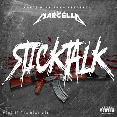 Stick Talk 专辑 Kola Marcello/Miscellaneous/Lil Spigg