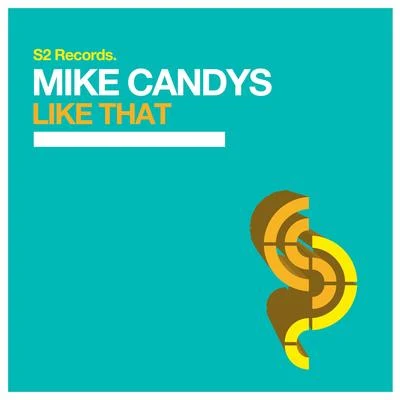 Like That 專輯 Mike Candys