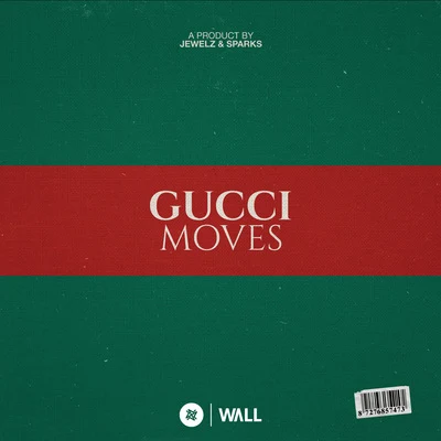 Gucci Moves 專輯 Jewelz & Sparks/Sick Individuals