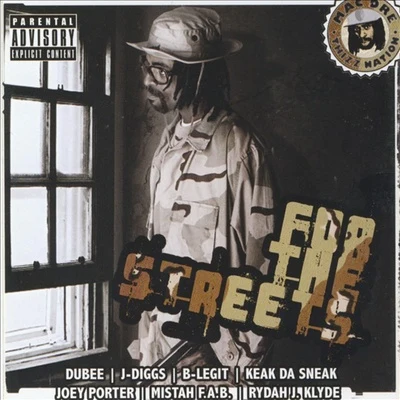 For The Streets 專輯 Mac Dre/Mac rel/Billo Bo/Dryp Dop/Digdug