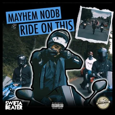 Ride On This 專輯 Mayhem NODB/Jakebob