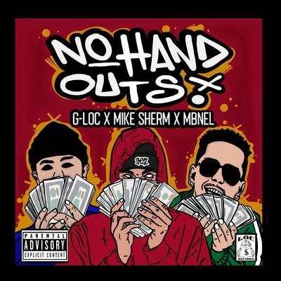 G-LocIamsu!Mistah F.A.B. No Hand Outs (feat. Mike Sherm & MBNEL)