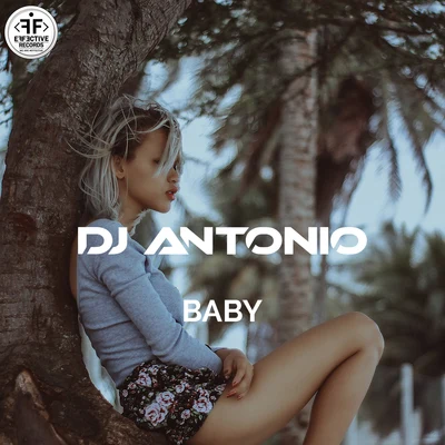 Baby 专辑 DJ ANTONIO