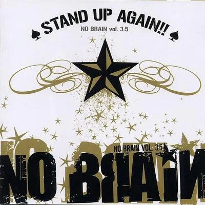 Stand Up Again! 專輯 No Brain