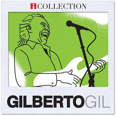 Gilberto GilGal CostaCaetano VelosoOs Mutantes iCollection