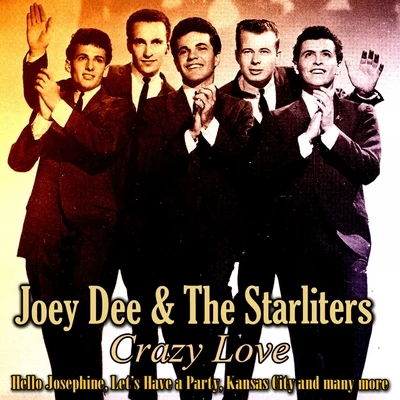 Crazy Love 專輯 Joey Dee & The Starliters