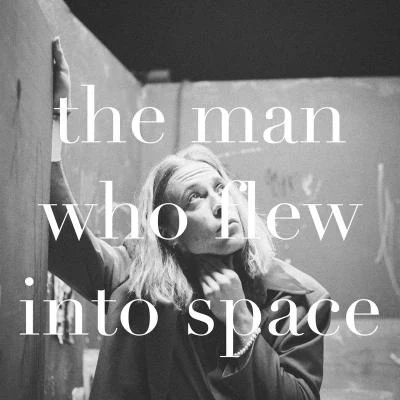 the man who flew into space 专辑 Isaac Gracie