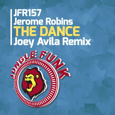 The Dance (Joey Avila Remix) 专辑 Jerome Robins