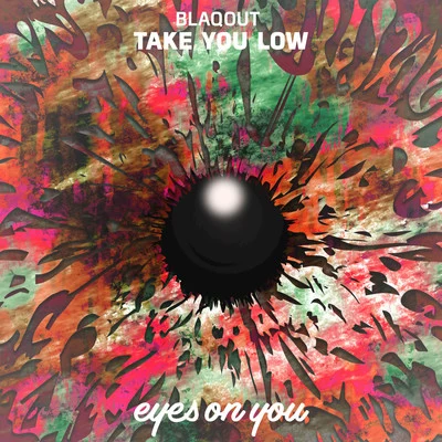 Take You Low 專輯 Blaqout/MagMag