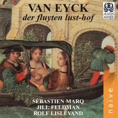 Jakob Van Eyck: Der fluyten lust-hof 專輯 Sébastien Marq