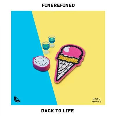 Back To Life 專輯 FineRefined