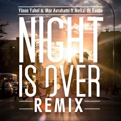 Mor AvrahamiElkana Paz Night Is Over (Luis Erre Andromeda Remix)