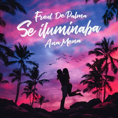 Se iluminaba 專輯 Fred De Palma