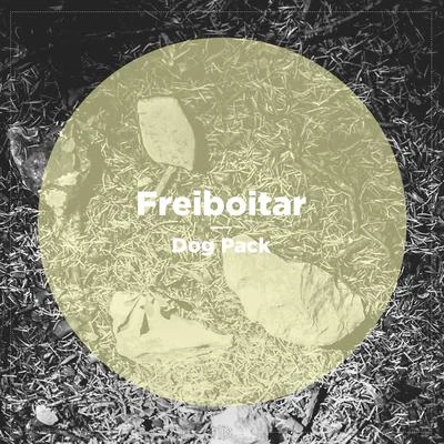 Dog Pack 專輯 Freiboitar