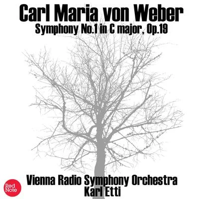 Von Weber: Symphony No.1 in C major, Op.19 專輯 Vienna Radio Symphony Orchestra/Milan Horvat