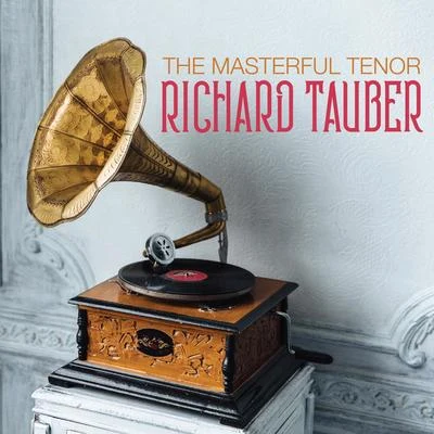 The Masterful Tenor RICHARD TAUBER 專輯 Richard Tauber