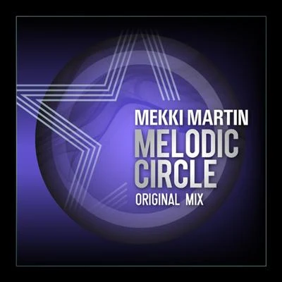 Melodic Circle 專輯 Mekki Martin