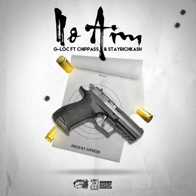 G-LocIamsu!Mistah F.A.B. No Aim (feat. Chippass & StayRichKash)