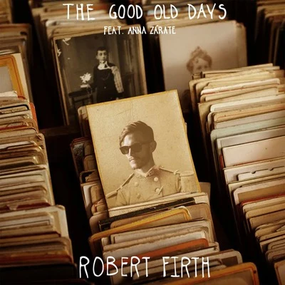 The Good Old Days 專輯 Robert Firth