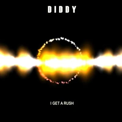 I Get A Rush 專輯 Diddy/xG