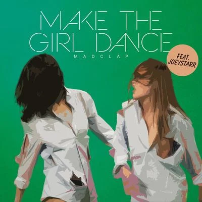 Mad Clap (Radio Edit) 專輯 Make the girl dance