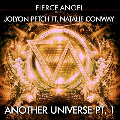 Fierce Angel Presents Jolyon Petch (feat. Natalie Conway) Another Universe, Pt. 1 專輯 Jolyon Petch