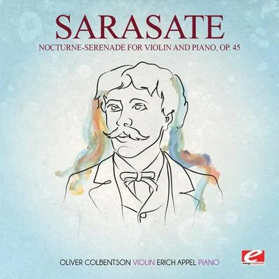 Sarasate: Nocturne-Serenade for Violin and Piano, Op. 45 (Digitally Remastered) 專輯 Pablo de Sarasate