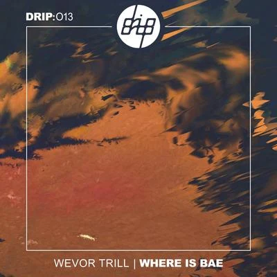 Where Is Bae 專輯 Wevor Trill/Peekaboo