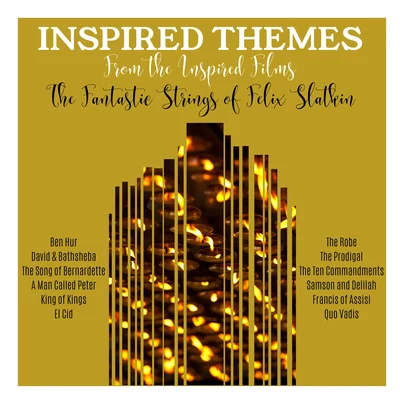 Inspired Themes from the Inspired Films 专辑 The Hollwood Bowl Symphony Orchestra/Felix Slatkin/Carmen Dragon/Leonard Pennario