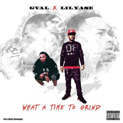 What a Time to Grind - EP 專輯 Lil Yase/SaySoTheMac/Itsfatfat