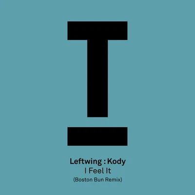 I Feel It (Boston Bun Remix) 專輯 Boston Bun/Sister Sledge/Escort/Breakbot/Pleasure Pump