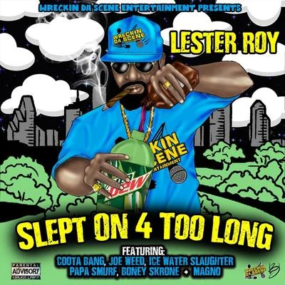 Slept on 4 Too Long 專輯 BLYNDCYDE/Lil Ron/Big Tiger/Lester Roy/Swishahouse