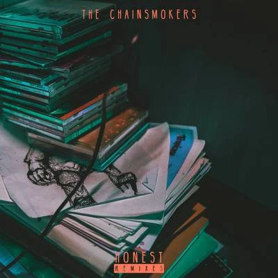 The Chainsmokers Honest (Remixes)