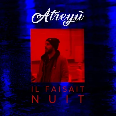 Il faisait nuit 专辑 Atreyu